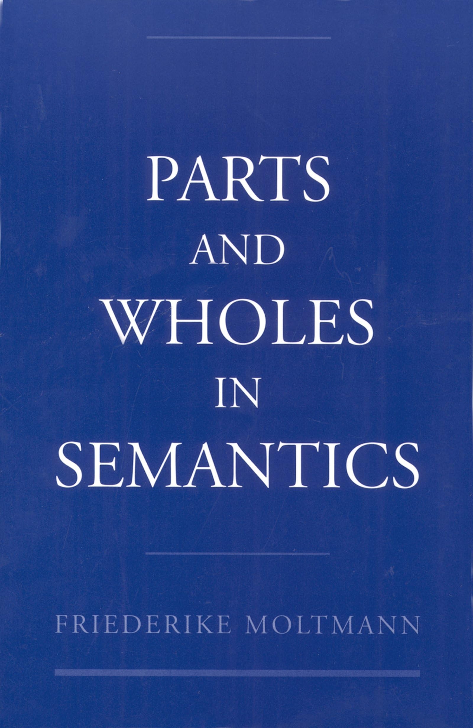 Parts And Wholes In Semantics,Used