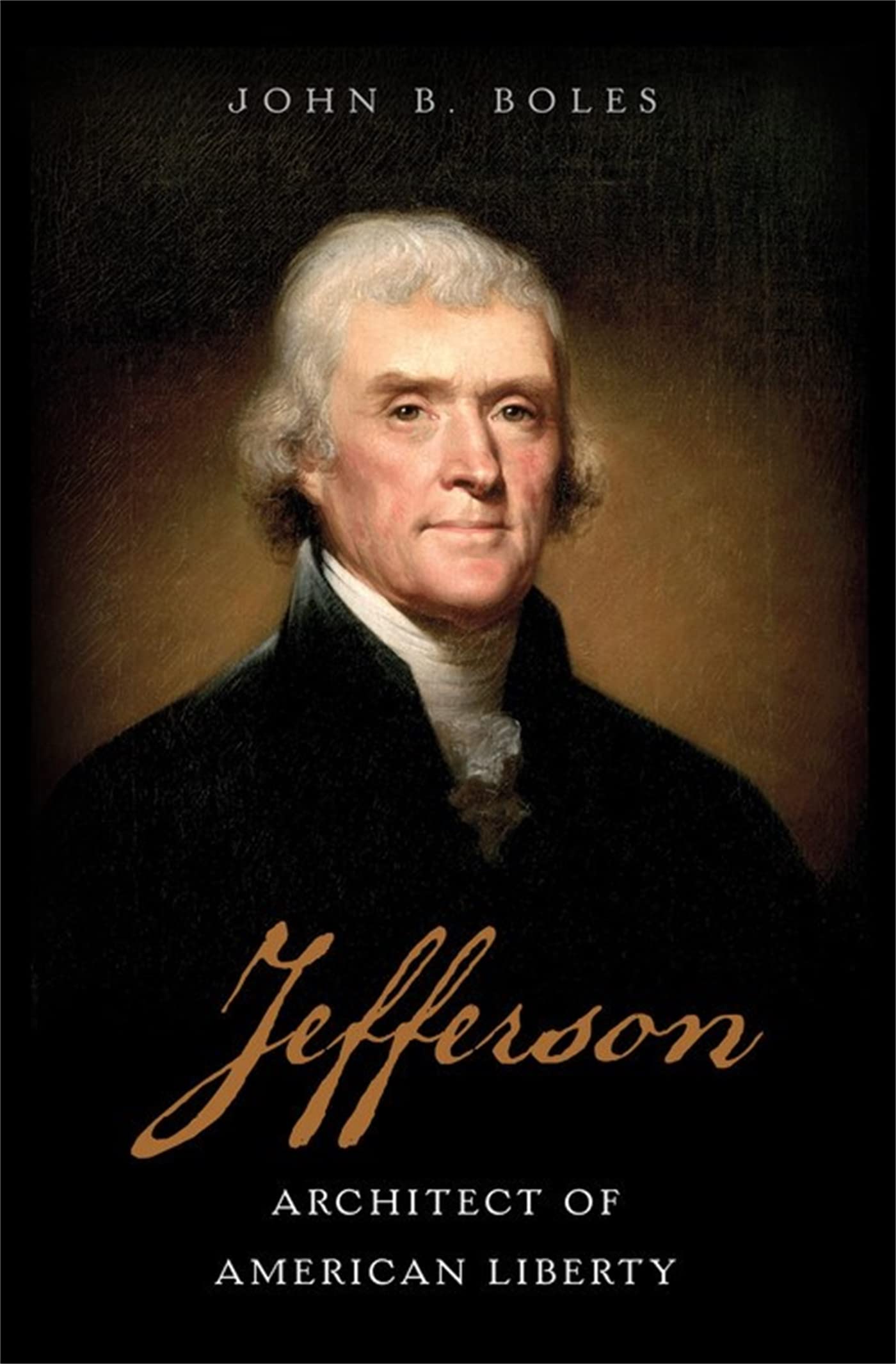 Jefferson: Architect of American Liberty,Used