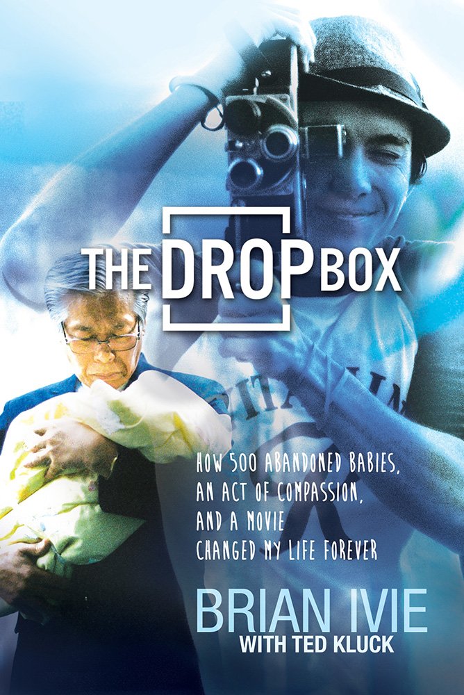 The Drop Box: How 500 Abandoned Babies, an Act of Compassion, and a Movie Changed My Life Forever,Used