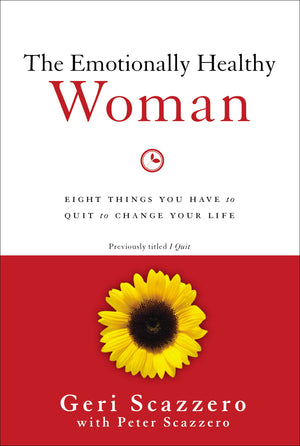 The Emotionally Healthy Woman: Eight Things You Have to Quit to Change Your Life,Used