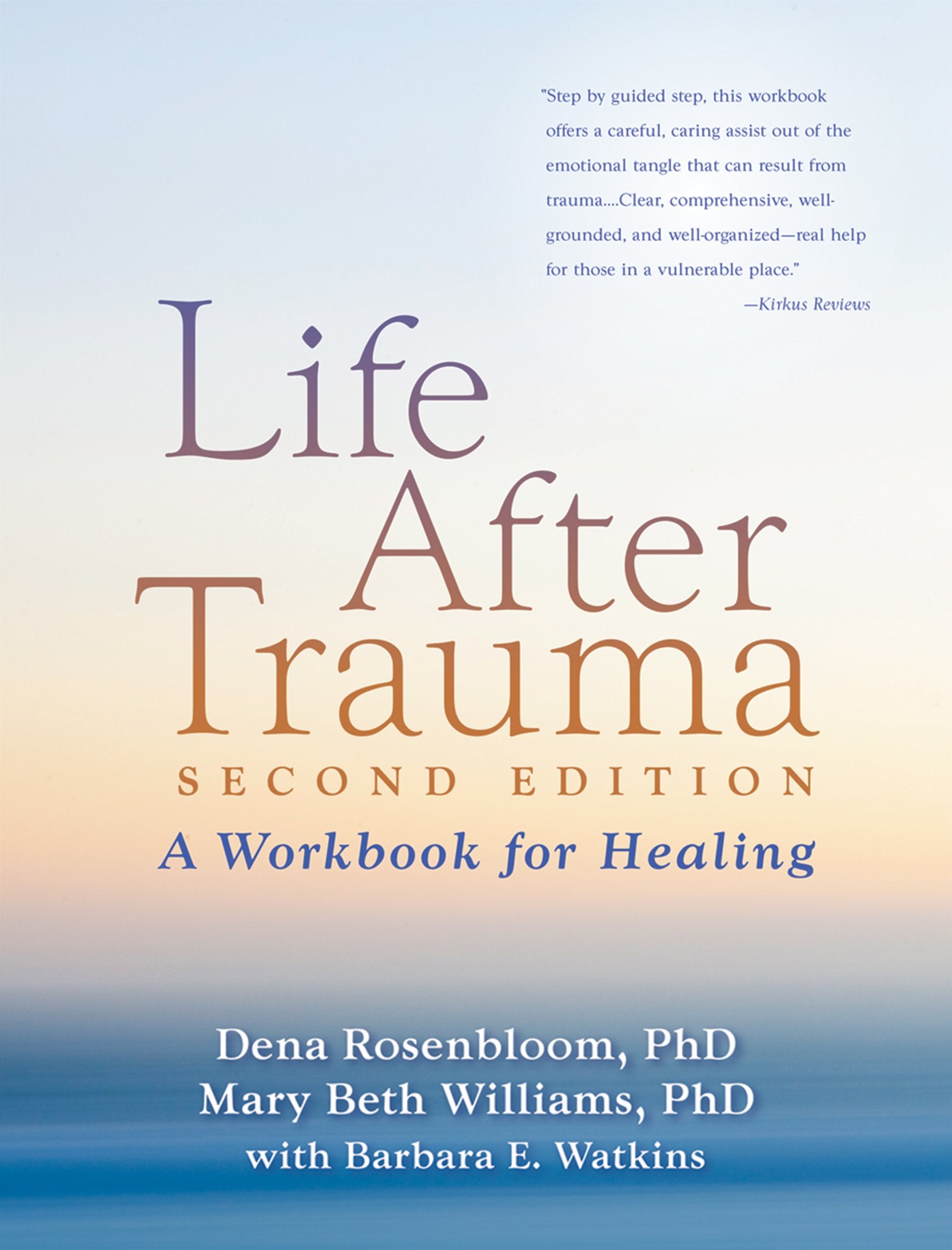 Life After Trauma: A Workbook for Healing,New
