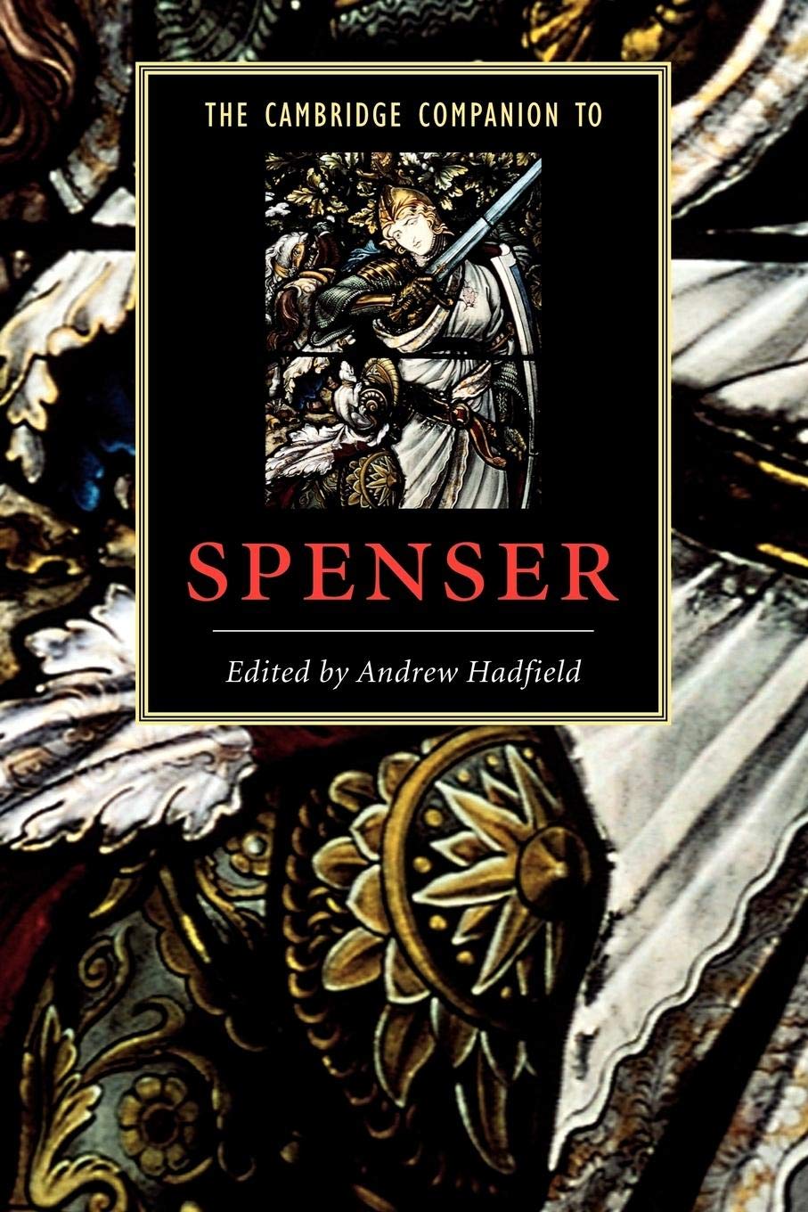 The Cambridge Companion To Spenser (Cambridge Companions To Literature),New