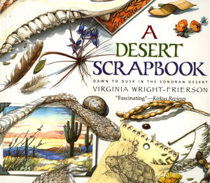 A Desert Scrapbook: Dawn to Dusk in the Sonoran Desert,Used