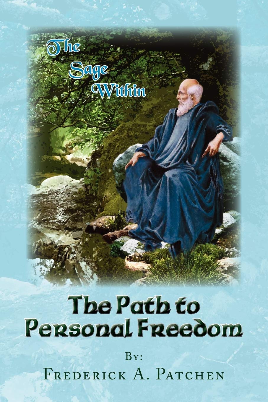 The Path To Personal Freedom: The Sage Within,Used