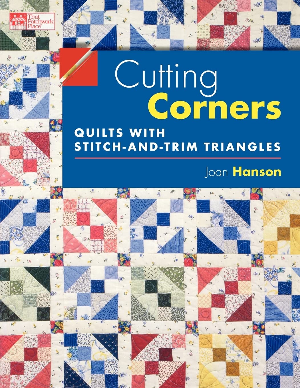 Cutting Corners: Quilts with StitchandTrim Triangles,Used