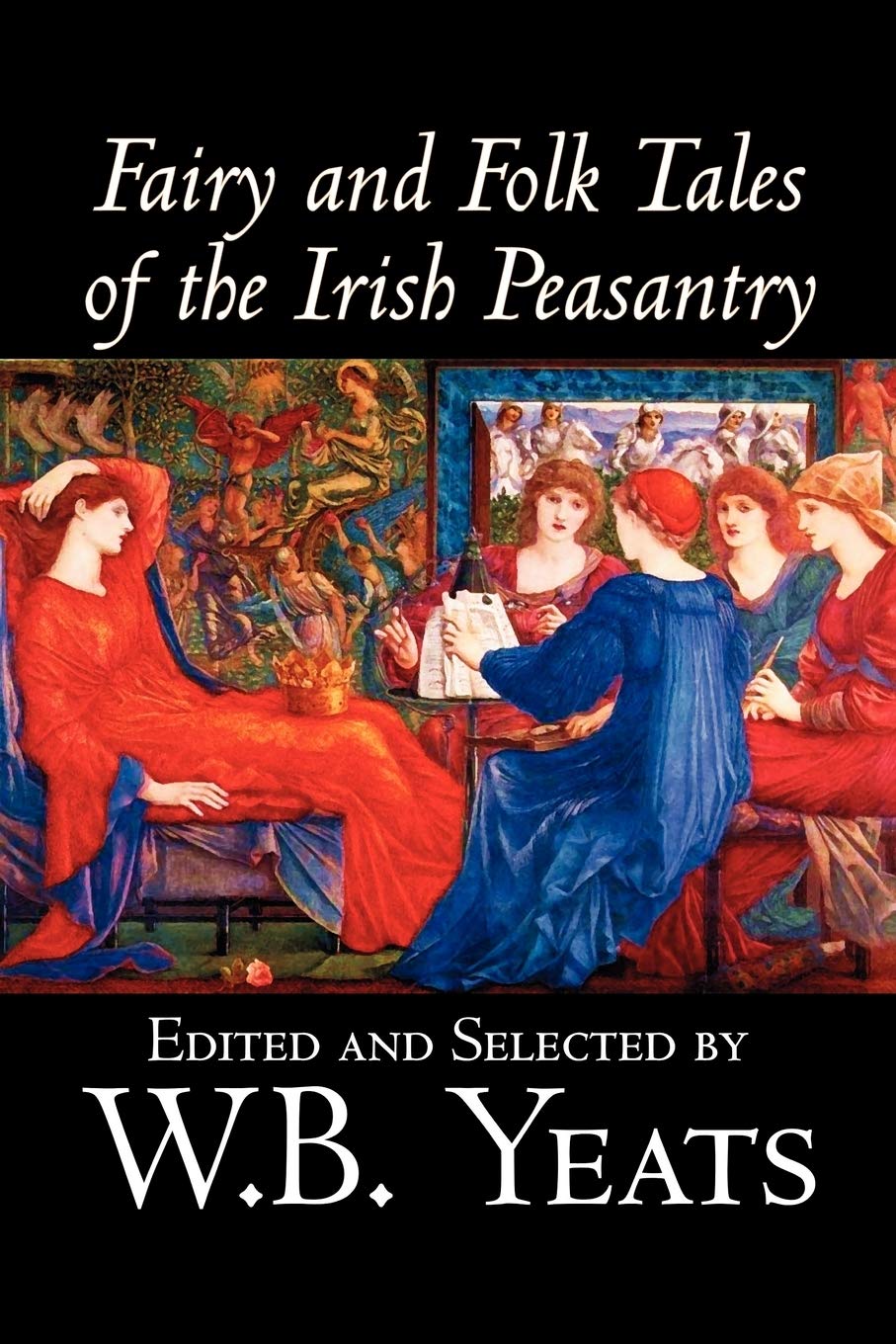 Fairy and Folk Tales of the Irish Peasantry, Edited by W.B.Yeats, Social Science, Folklore & Mythology,Used