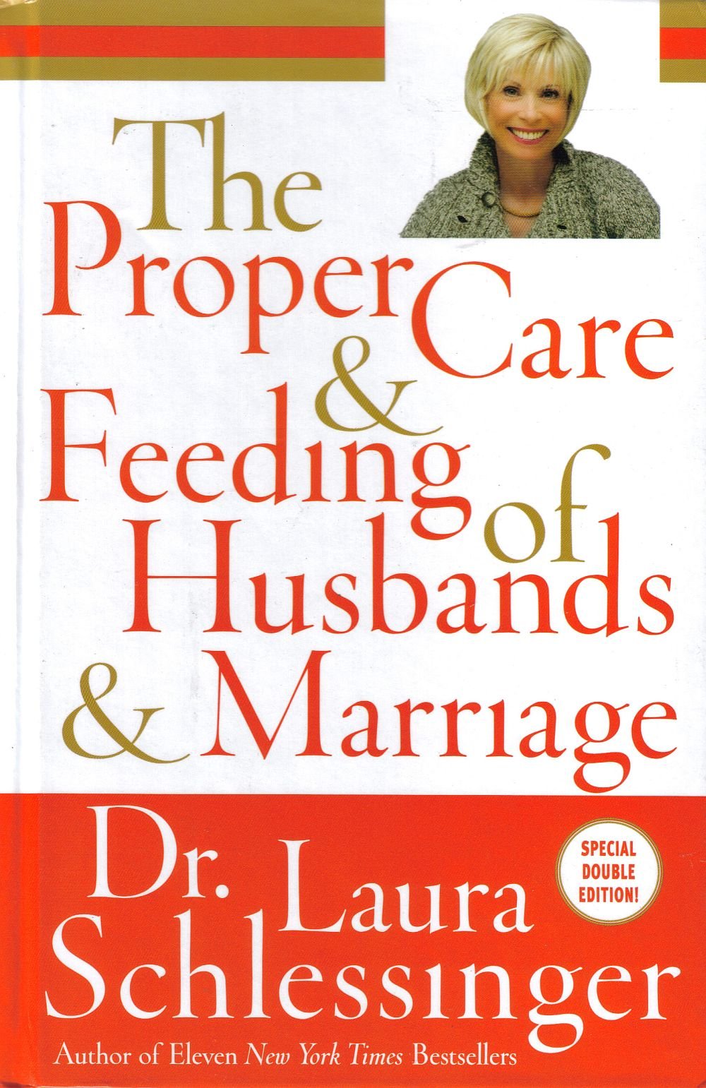 The Proper Care And Feeding Of Husbands And Marriages