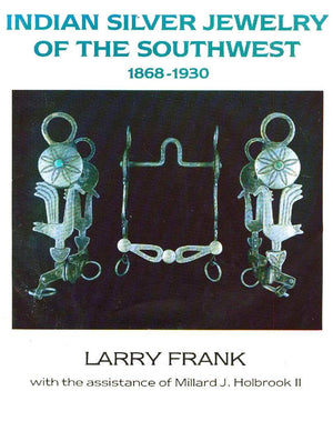 Indian Silver Jewelry of the Southwest, 18681930,Used