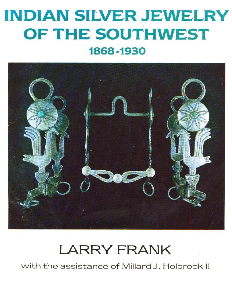 Indian Silver Jewelry of the Southwest, 18681930,Used