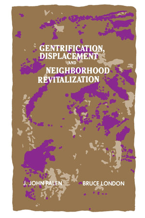 Gentrification, Displacement, And Neighborhood Revitalization (Suny Series In Urban Public Policy),Used