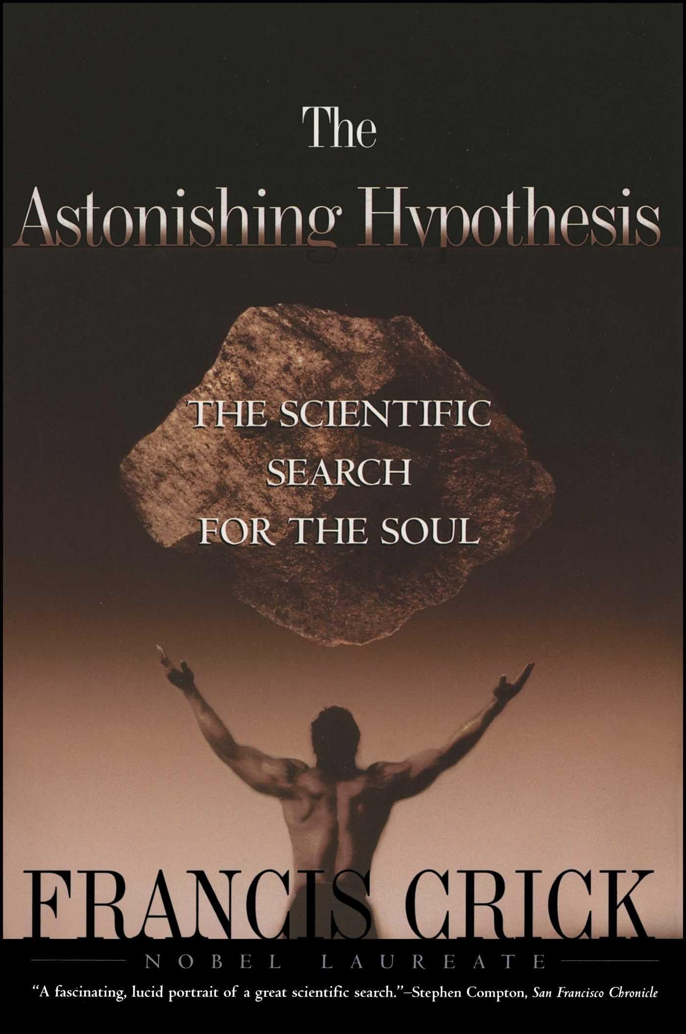 Astonishing Hypothesis: The Scientific Search for the Soul,Used