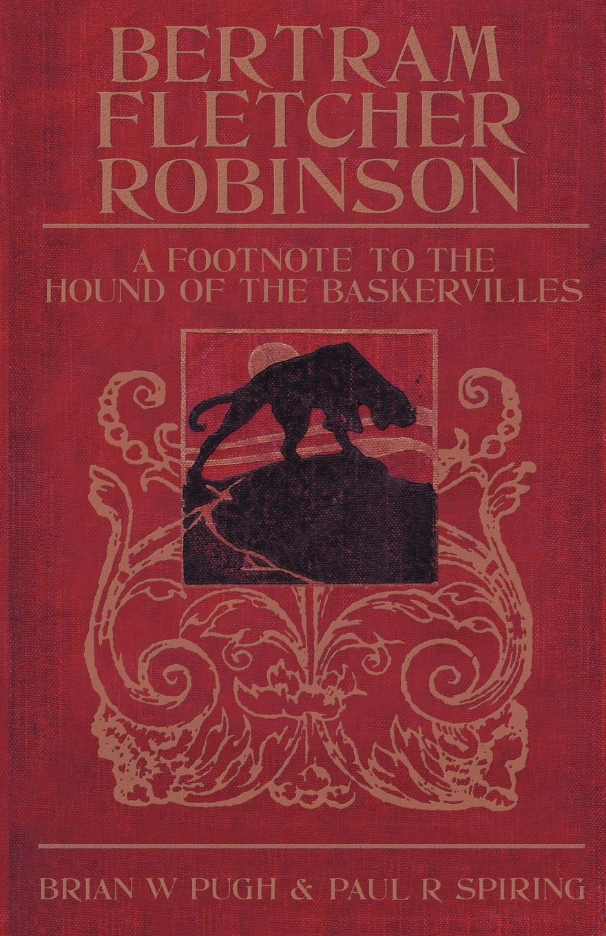 Bertram Fletcher Robinson: A Footnote to The Hound of the Baskervilles [Illustrated],Used