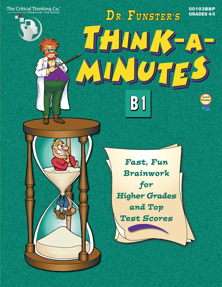 Dr. Funster's ThinkAMinutes B1 Workbook  Fast, Fun Brainwork for Higher Grades & Top Test Scores (Grades 45),Used