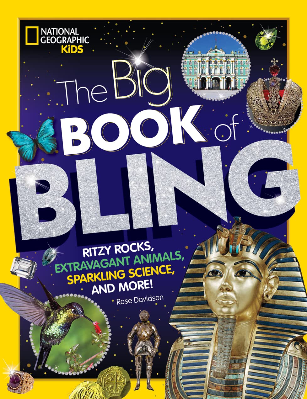 The Big Book of Bling: Ritzy rocks, extravagant animals, sparkling science, and more!,Used