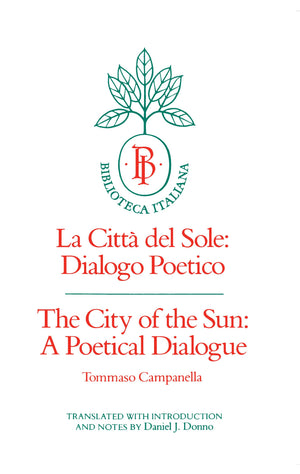 The City of the Sun: A Poetical Dialogue (La Citt del Sole: Dialogo Poetico) (Biblioteca Italiana) (Volume 2),Used