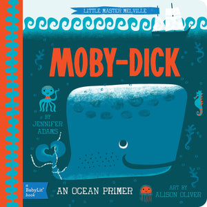 Moby Dick: A Babylit Ocean Primer,Used