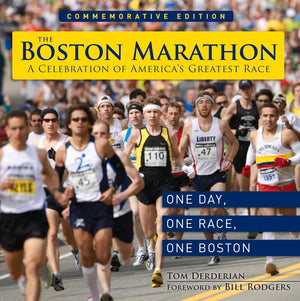 The Boston Marathon: A Celebration of the World's Premier Race,Used