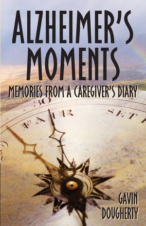 Alzheimer'S Moments: Memories From A Caregiver'S Diary,Used