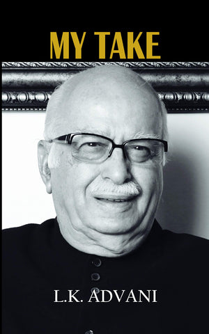 My Take: Insights From The Political Journey Of L.K. Advani