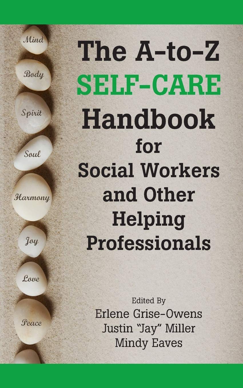 The AtoZ SelfCare Handbook for Social Workers and Other Helping Professionals,Used