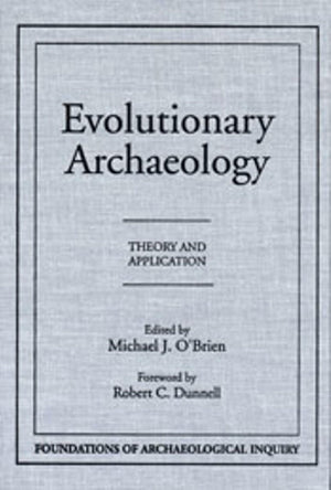 Evolutionary Archaeology  Paper (Foundations of Archaeological Inquiry),New