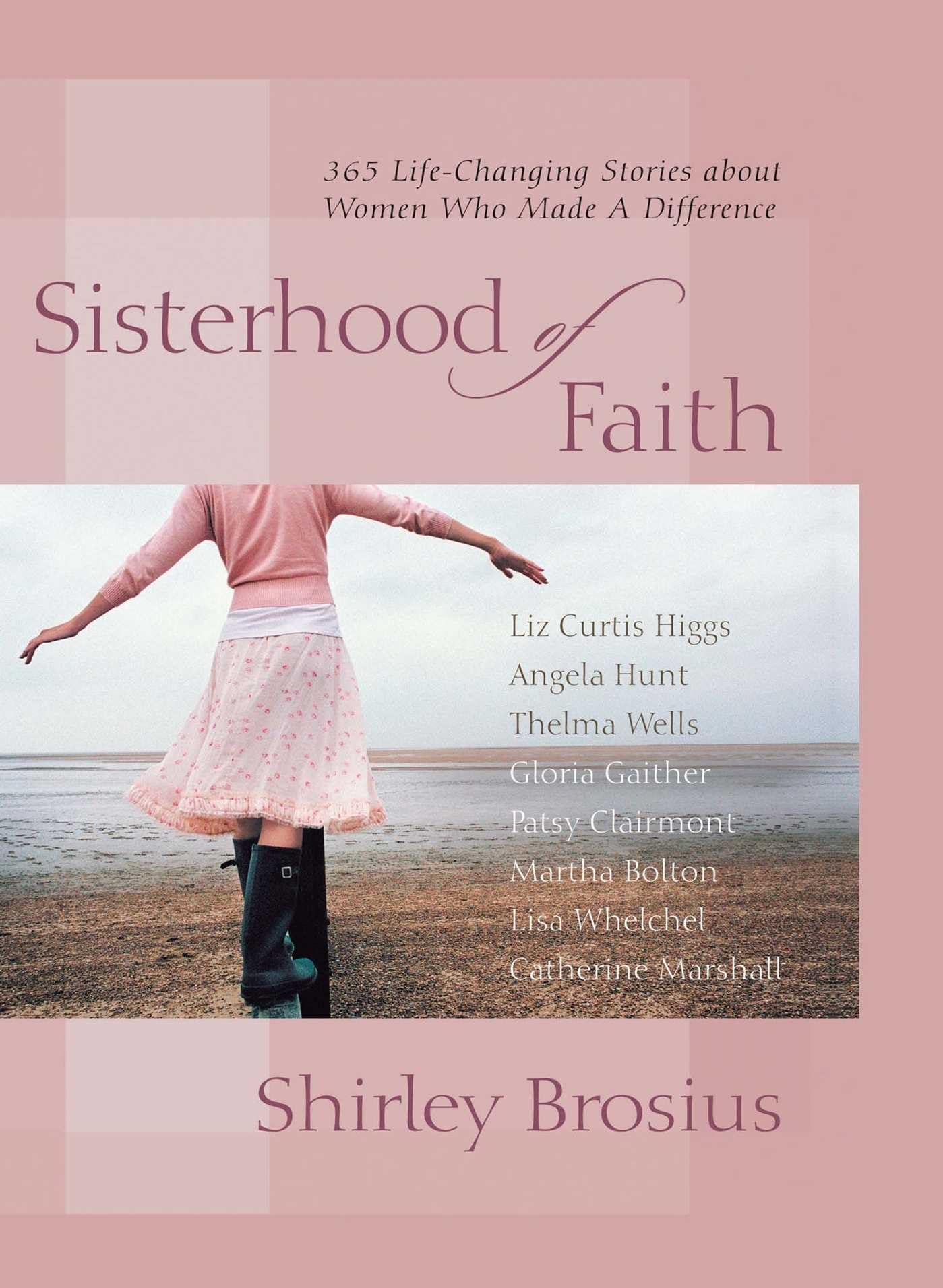 Sisterhood of Faith: 365 LifeChanging Stories about Women Who Made a D,Used