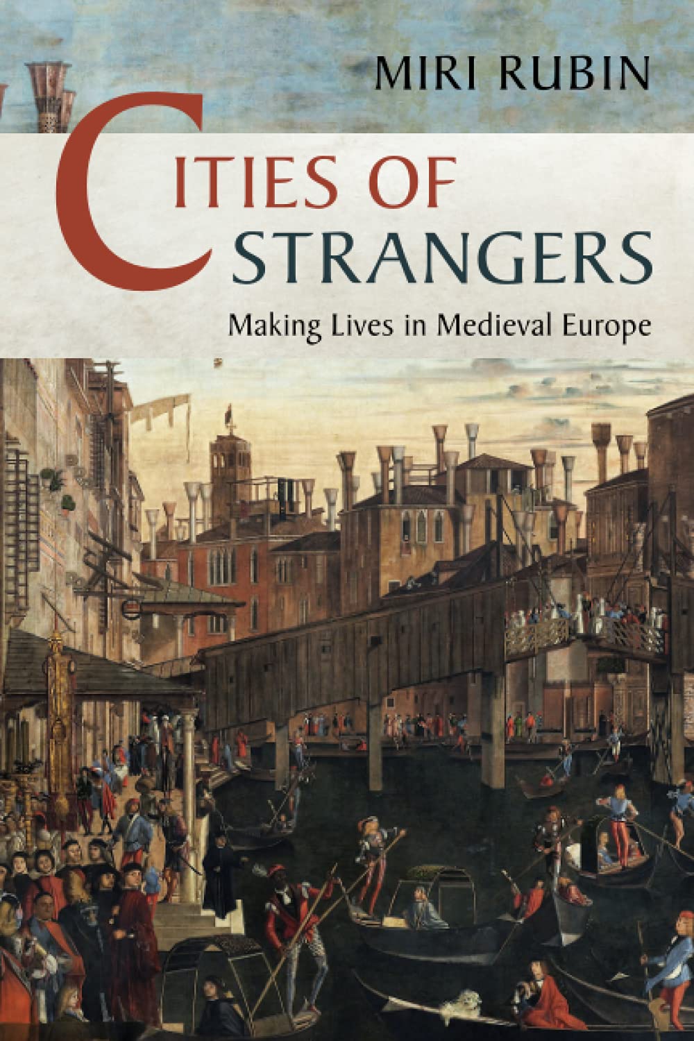 Cities of Strangers (The Wiles Lectures),Used