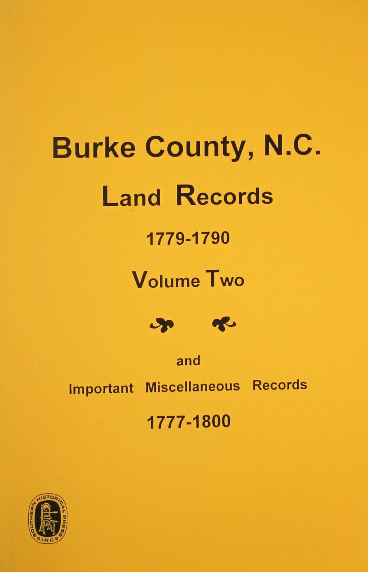 Burke County, N.C. Land Records, 17791790: Important Miscellaneous Records, 17771800: 2,Used