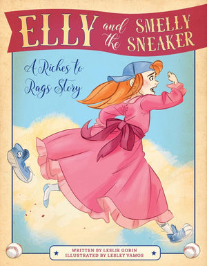 Elly and the Smelly Sneaker: A Riches to Rags Story,Used