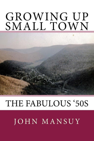 Growing Up Small Town: the Fabulous '50s,Used