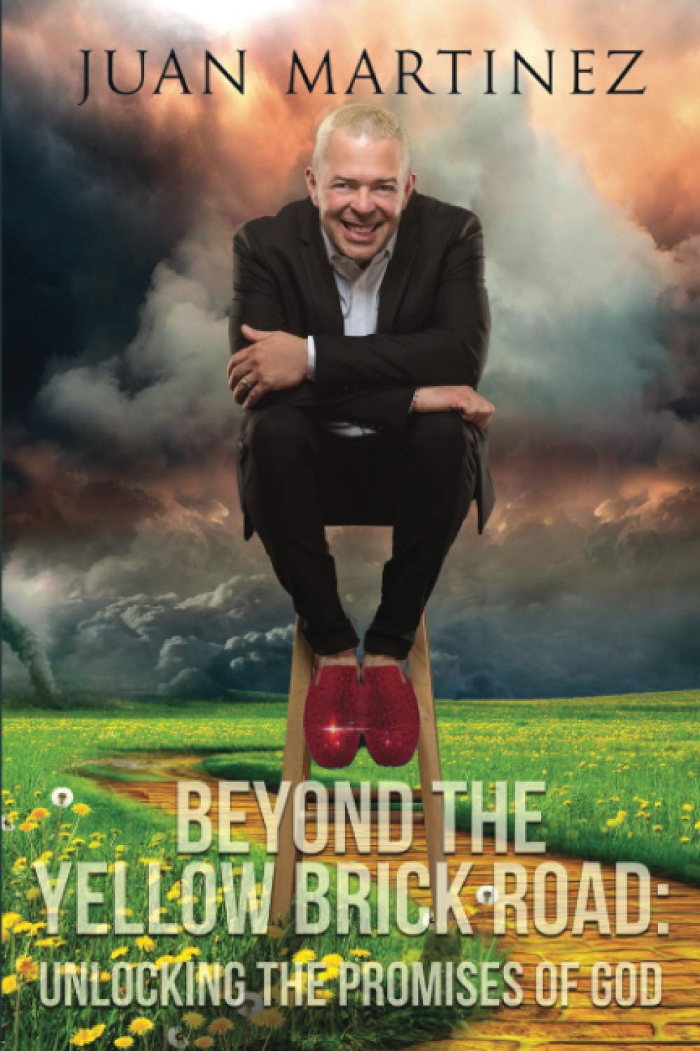 Beyond the Yellow Brick Road: Unlocking the Promises of God,Used