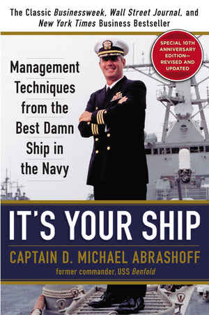 It's Your Ship: Management Techniques from the Best Damn Ship in the Navy, 10th Anniversary Edition,New