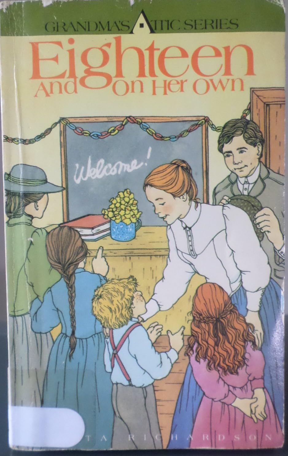 Eighteen And On Her Own (Grandma'S Attic Series)