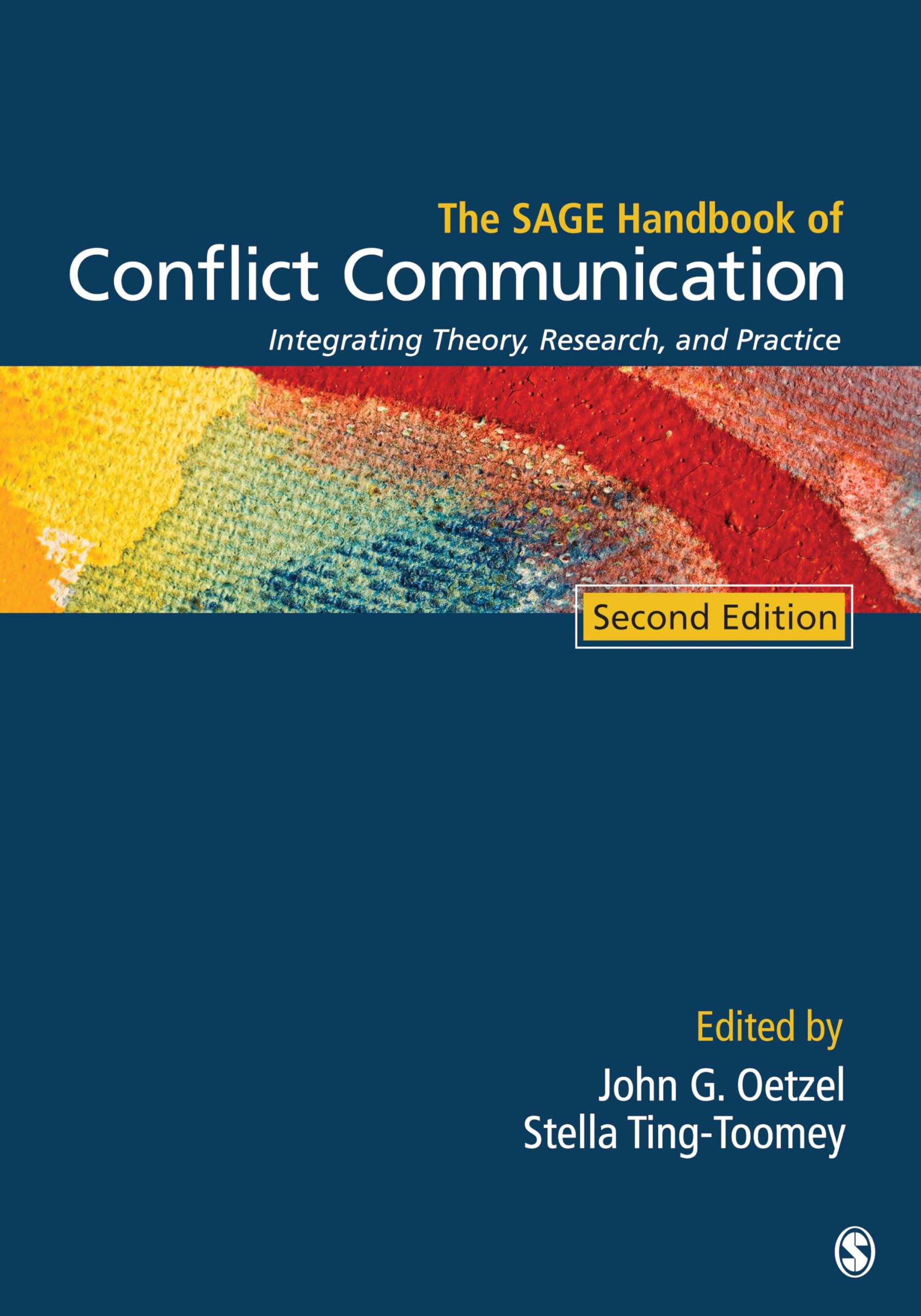 The SAGE Handbook of Conflict Communication: Integrating Theory, Research, and Practice,Used