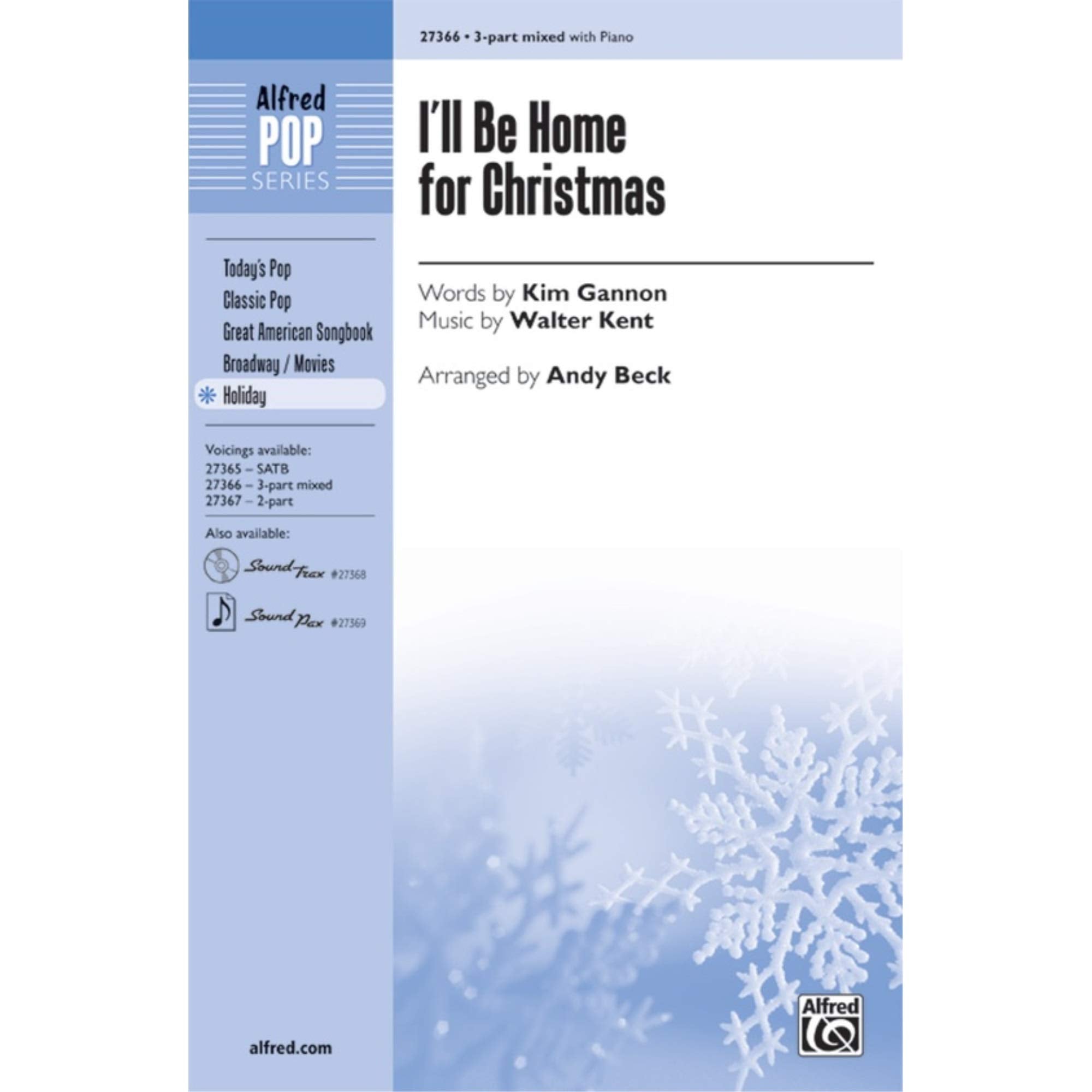 Ill Be Home For Christmas Choral Octavo Choir Words By Kim Gannon, Music By Walter Kent / Arr. Andy Beck