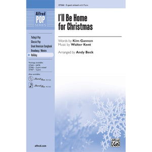 Ill Be Home For Christmas Choral Octavo Choir Words By Kim Gannon, Music By Walter Kent / Arr. Andy Beck