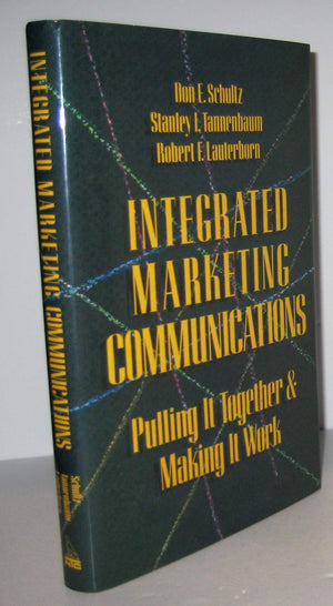 Integrated Marketing Communications: Putting It Together & Making It Work,Used
