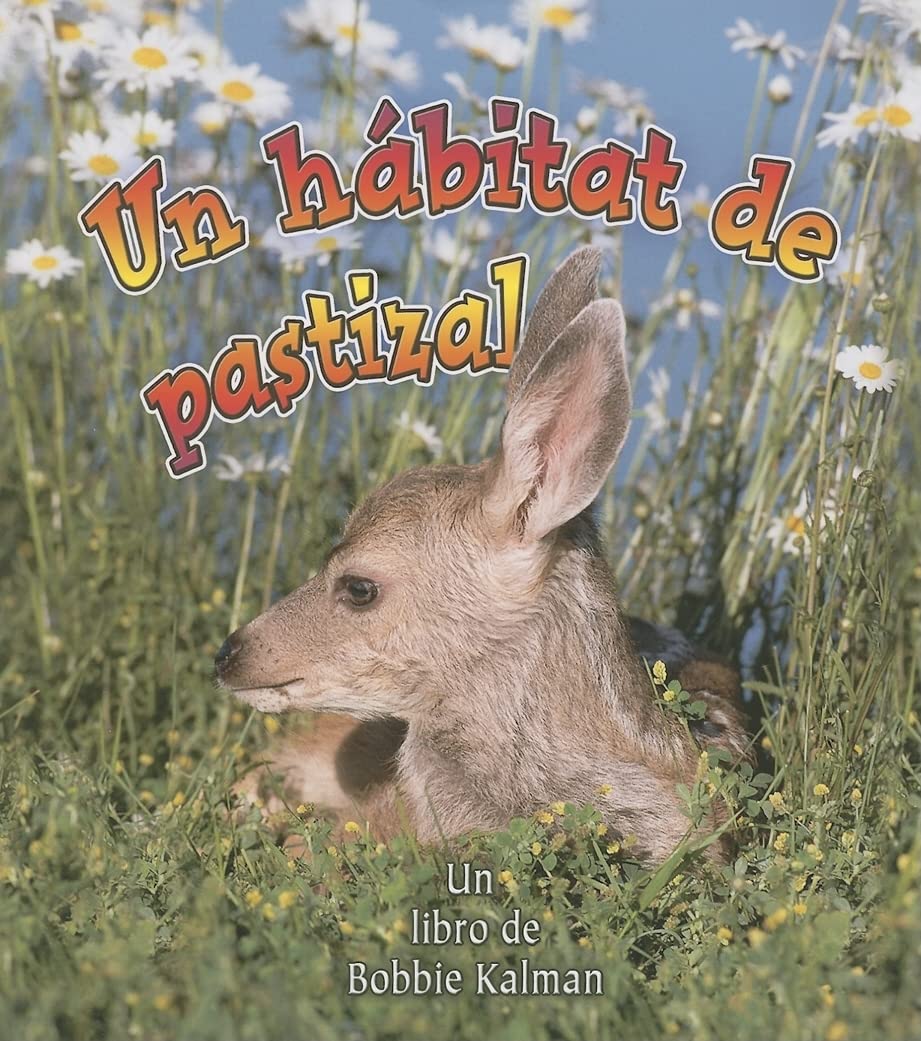 Un Hbitat de Pastizal (a Grassland Habitat) (Introduccin a Los Hbitats (Introducing Habitats)) (Spanish Edition),Used