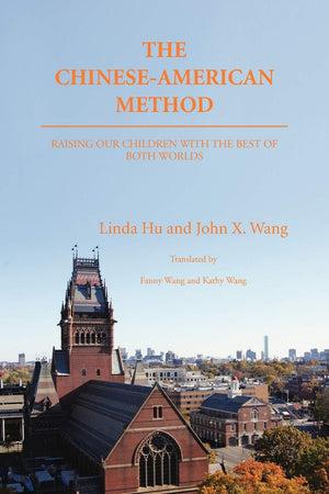 The Chineseamerican Method: Raising Our Children With The Best Of Both Worlds,Used