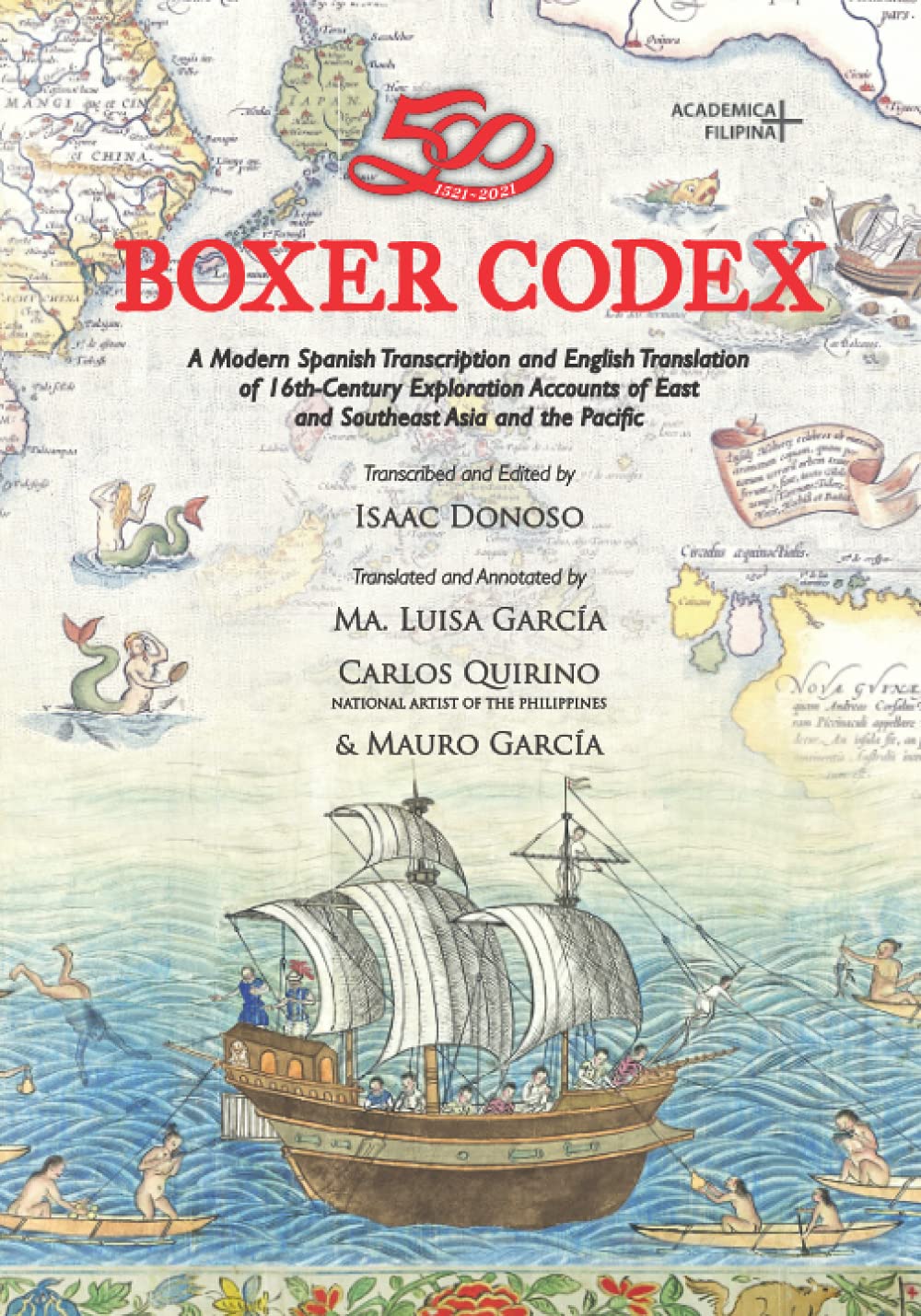 Boxer Codex: A Modern Spanish Transcription and English Translation of 16thCentury Exploration Accounts of East and Southeast A,Used