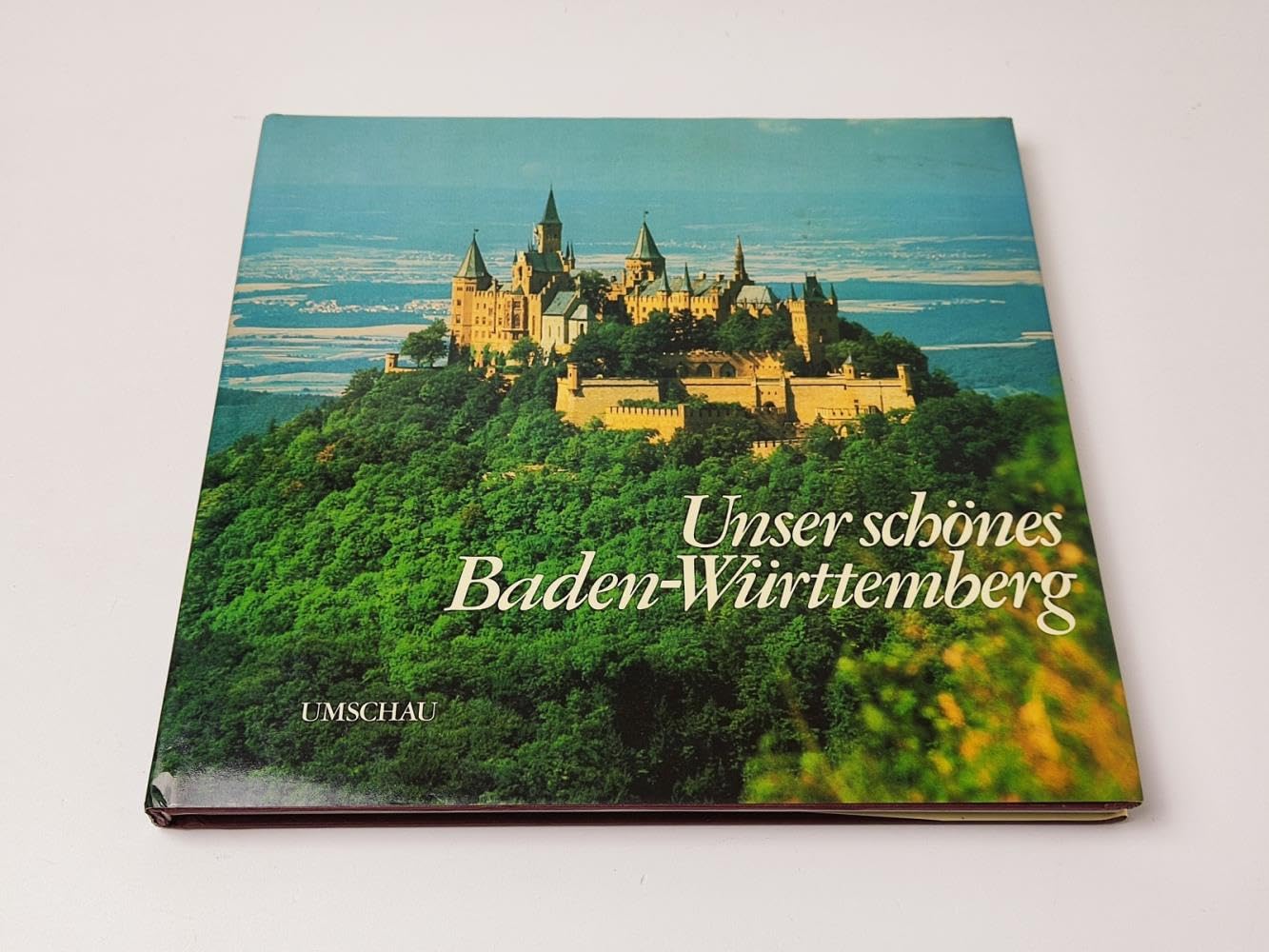 Unser schones BadenWurttemberg: Huldigung an ein heiteres Land = Our beautiful BadenWurttemberg : homage to a fair state,Used