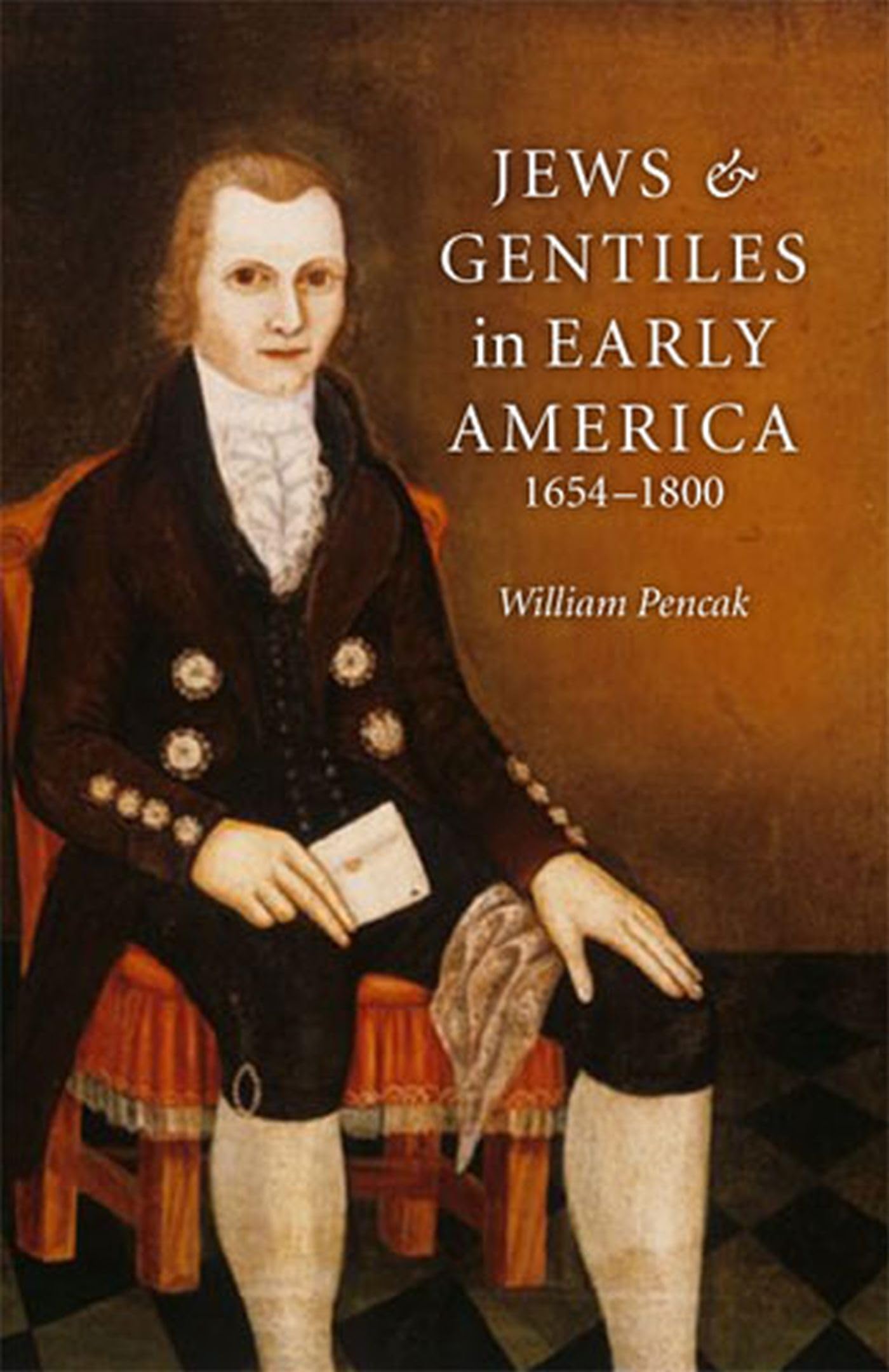 Jews and Gentiles in Early America: 16541800,Used