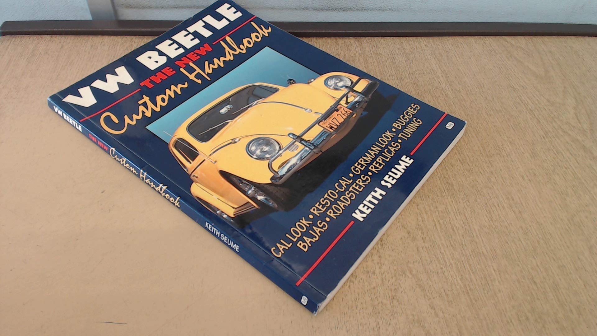 Vw Beetle: The New Custom Handbook,New