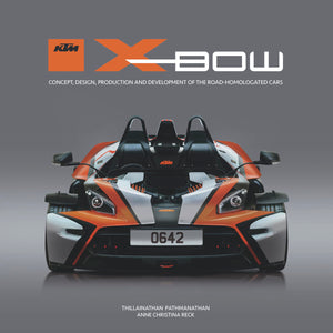 KTM XBOW: Concept, design, production and development of the roadhomologated cars
