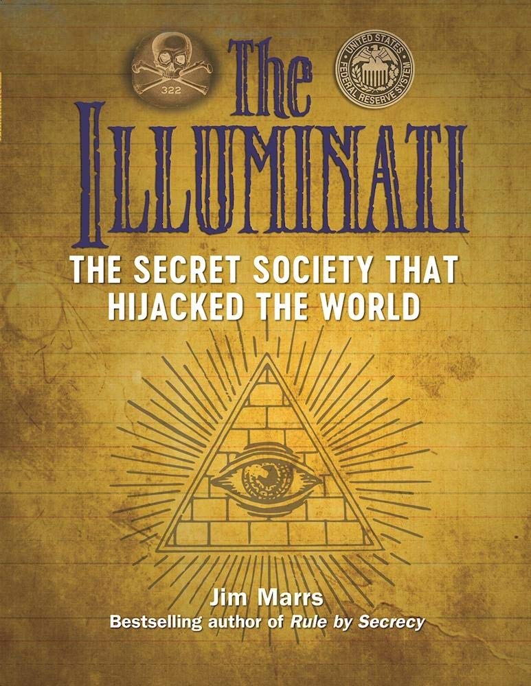 The Illuminati: The Secret Society That Hijacked the World (Treachery & Intrigue),Used