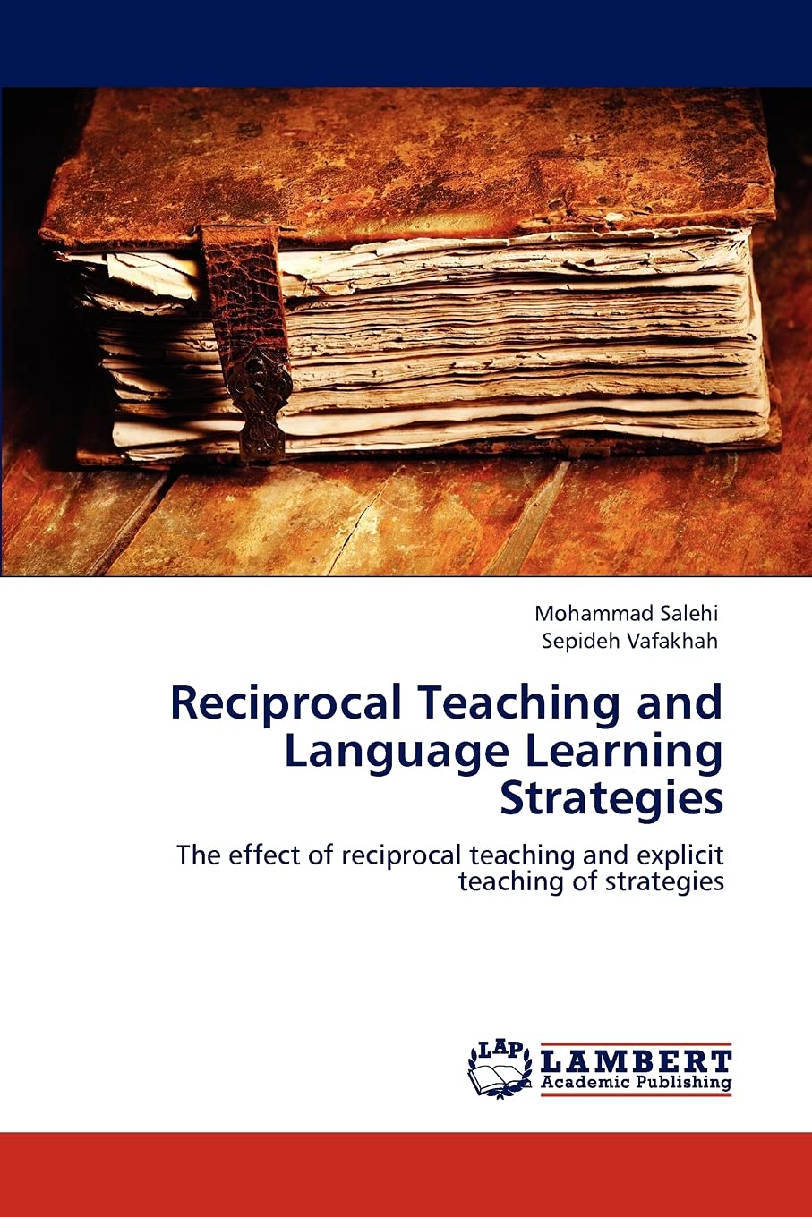 Reciprocal Teaching and Language Learning Strategies: The effect of reciprocal teaching and explicit teaching of strategies,Used