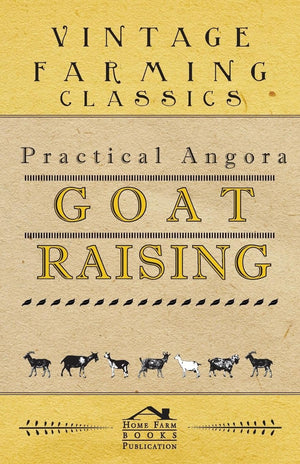 Practical Angora Goat Raising,Used