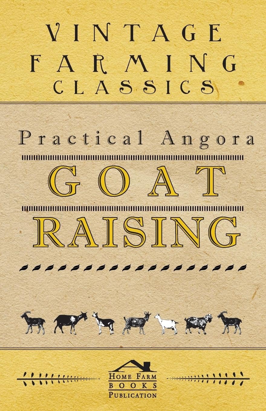 Practical Angora Goat Raising,Used