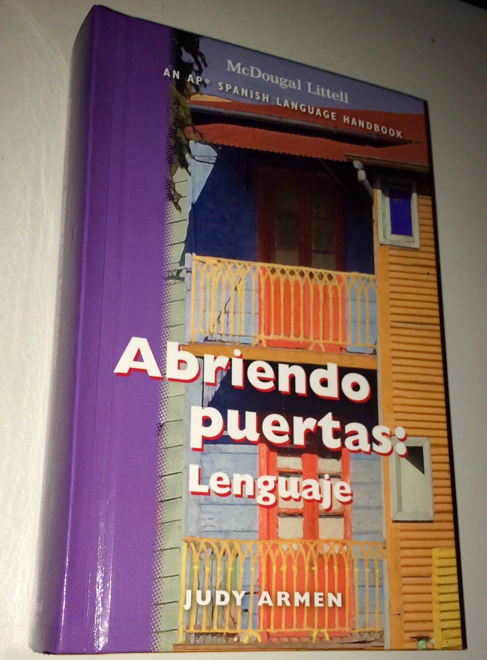 Abriendo puertas: Lenguaje  An AP Spanish Language Handbook (Student Edition Grades 612),Used