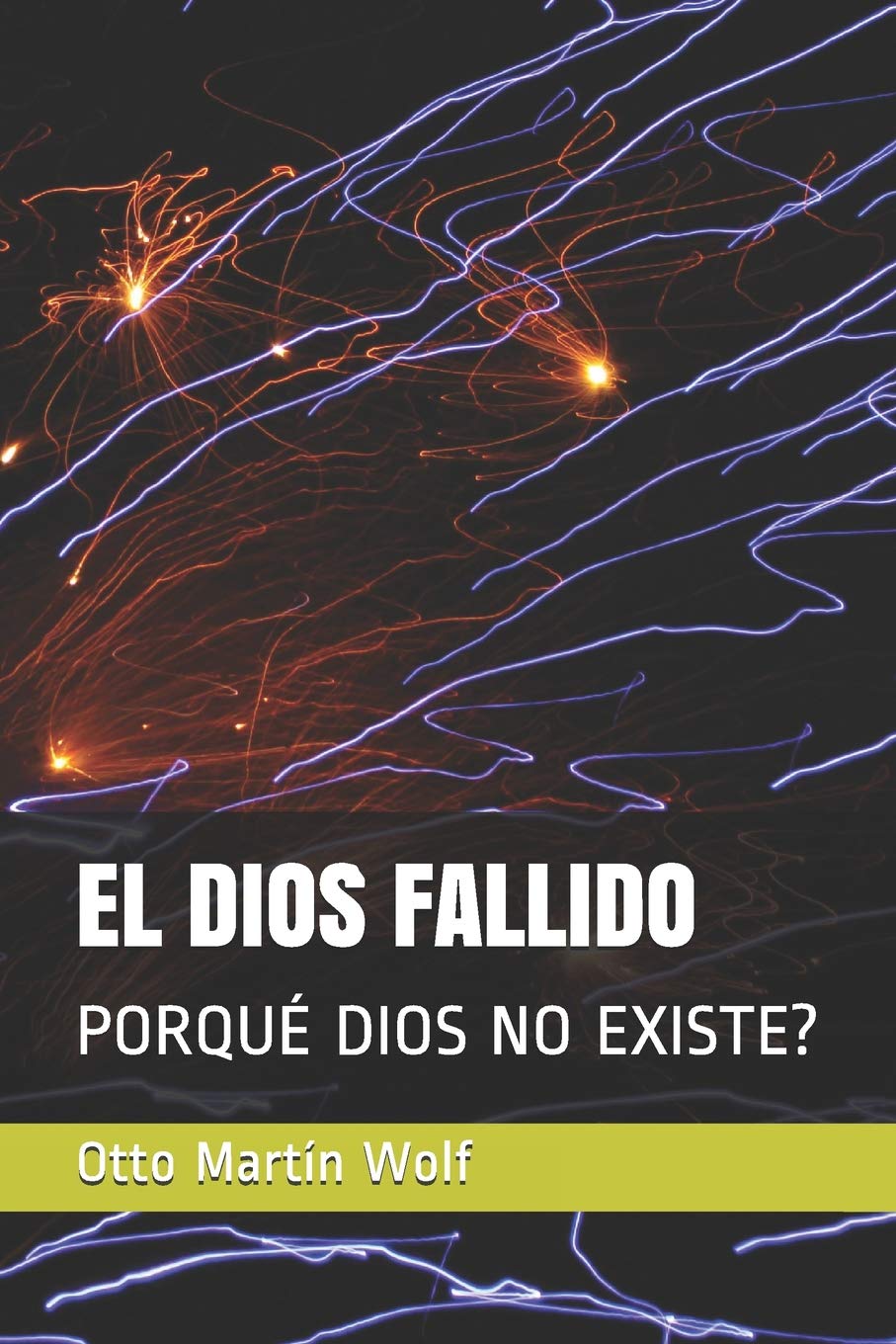 EL DIOS FALLIDO: PORQU DIOS NO EXISTE? (Spanish Edition),Used